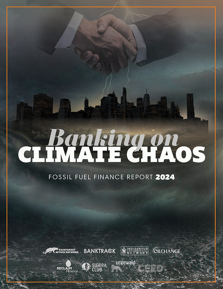 Banking on Climate Chaos report