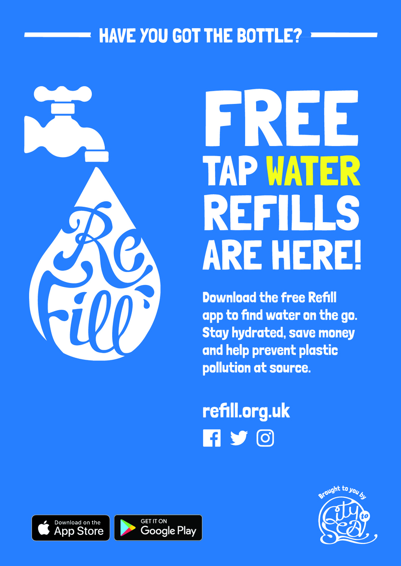 Download the free Refill app to find water on the go.  Stay hydrated, save money and help prevent plastic pollution at source.
