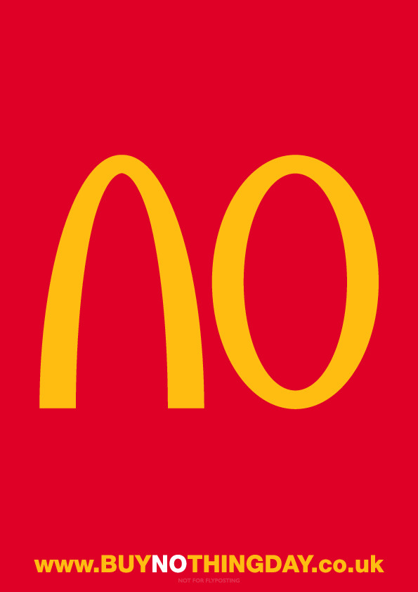 Buy Nothing Day Poster - McDonald's logo altered from the golden arches letter 'm' to 'no'