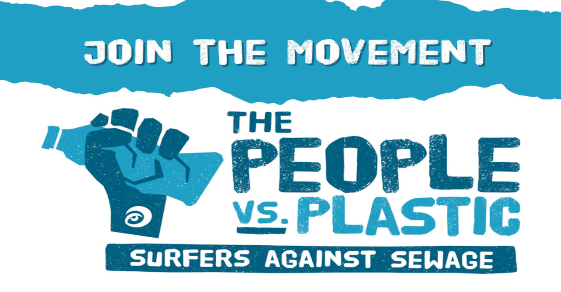 Join the movement, the people against plastic by Surfers Against Sewage